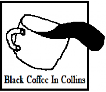 Black Coffee in Collins